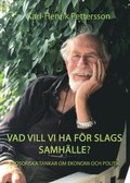 Vad vill vi ha fr slags samhlle?