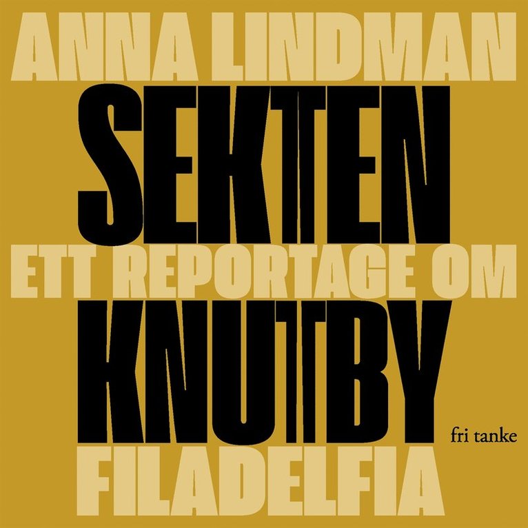 Anna Lindman - Sekten : ett reportage om Knutby Filadelfia, Ljudbok
