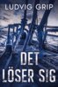 Ludvig Grip - Det löser sig, E-bok