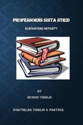 Professorns sista strid : elefantens retrtt
