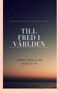 Till fred i v�rlden.