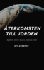 Björn Erik Karl Berglund - Återkomsten till Jorden, E-bok