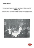 Det unika Eskilstuna ur ett arbetarhistoriskt perspektiv : samhällsanalys genom demokratiska kunskapsprocesser