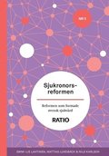 Sjukronorsreformen : reformen som formade svensk sjukvård