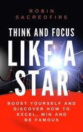 Think and Focus Like a Star