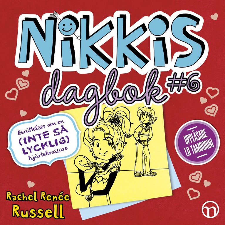Rachel Renée Russell - Nikkis dagbok #6: Berättelser om en (INTE SÅ LYCKLIG) hjärtekrossare, Ljudbok