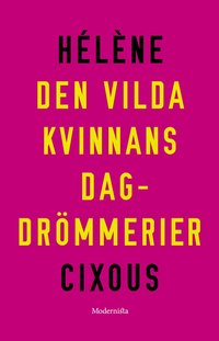 Den vilda kvinnans dagdrmmerier