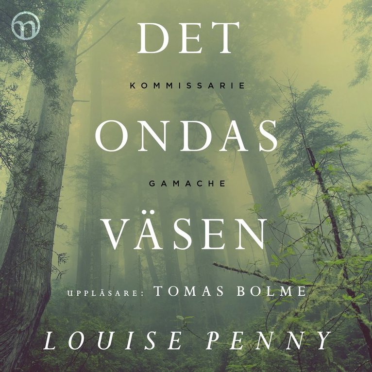 Louise Penny - Det ondas väsen, Ljudbok