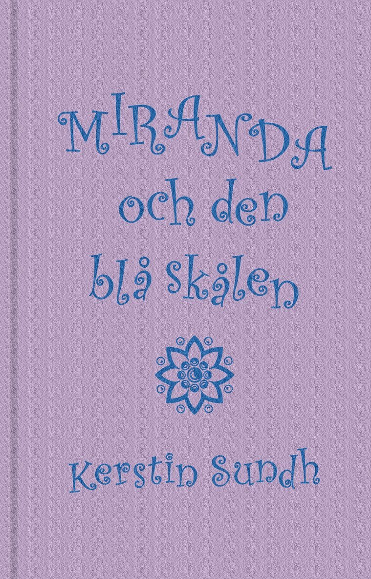 Kerstin Sundh - Miranda och den blå skålen, E-bok