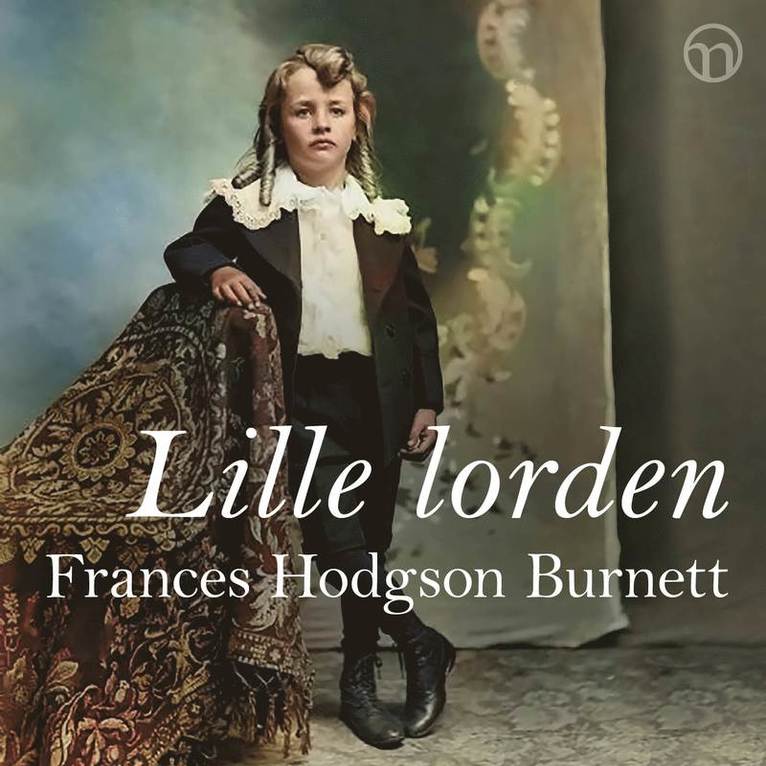 Frances Hodgson Burnett - Lille lorden, Ljudbok