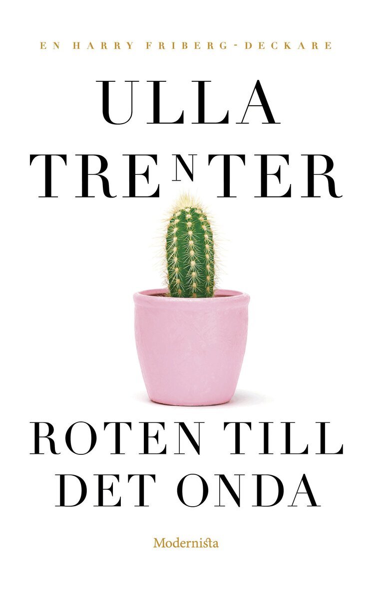 Ulla Trenter - Roten till det onda, Häftad
