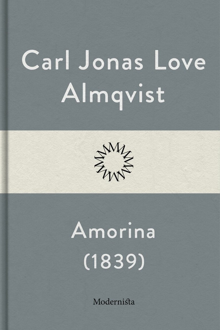 Carl Jonas Love Almqvist - Amorina eller Historien om de fyra, E-bok
