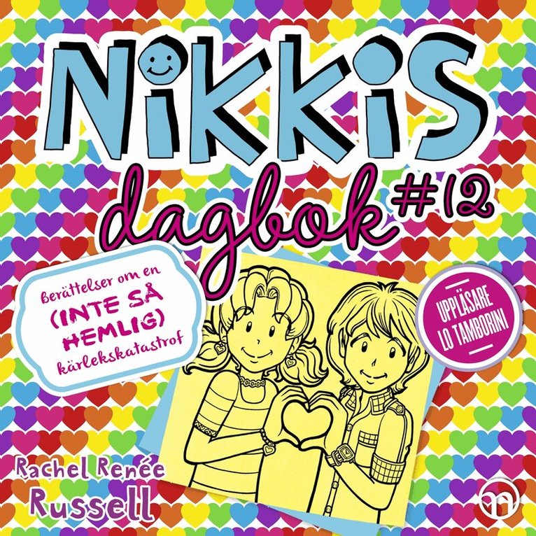 Rachel Renée Russell - Nikkis dagbok #12: Berättelser om en (INTE SÅ HEMLIG) kärlekskatastrof, Ljudbok