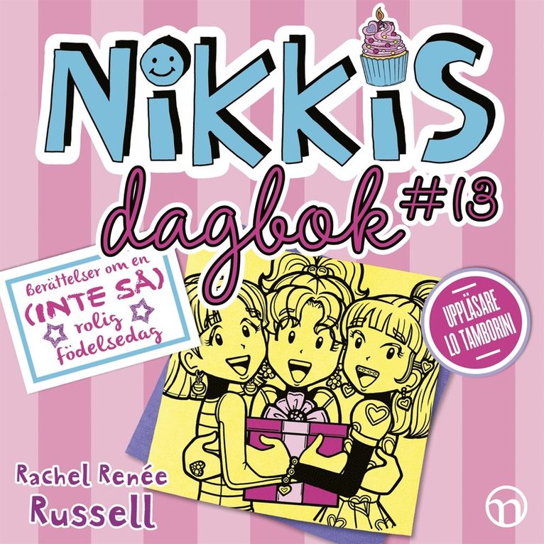 Rachel Renée Russell - Nikkis dagbok #13: Berättelser om en (INTE SÅ) rolig födelsedag, Ljudbok