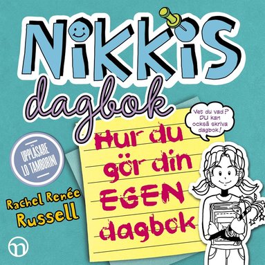 Rachel Renée Russell - Nikkis dagbok: Hur du gör din egen dagbok, Ljudbok