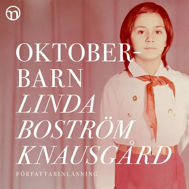 Linda Boström Knausgård - Oktoberbarn, Ljudbok
