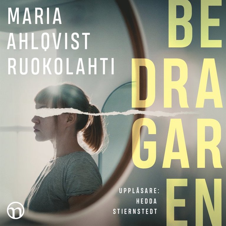 Maria Ahlqvist Ruokolahti - Bedragaren, Ljudbok