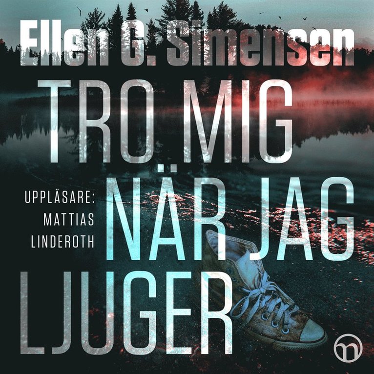 Ellen G. Simensen - Tro mig när jag ljuger, Ljudbok