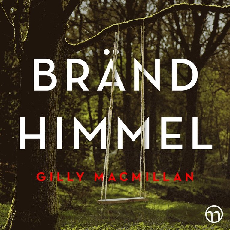 Gilly Macmillan - Bränd himmel, Ljudbok