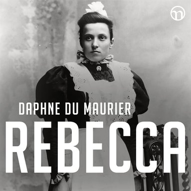 Daphne du Maurier - Rebecca, Ljudbok