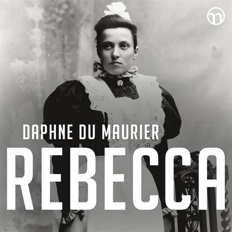 Daphne du Maurier - Rebecca, Ljudbok