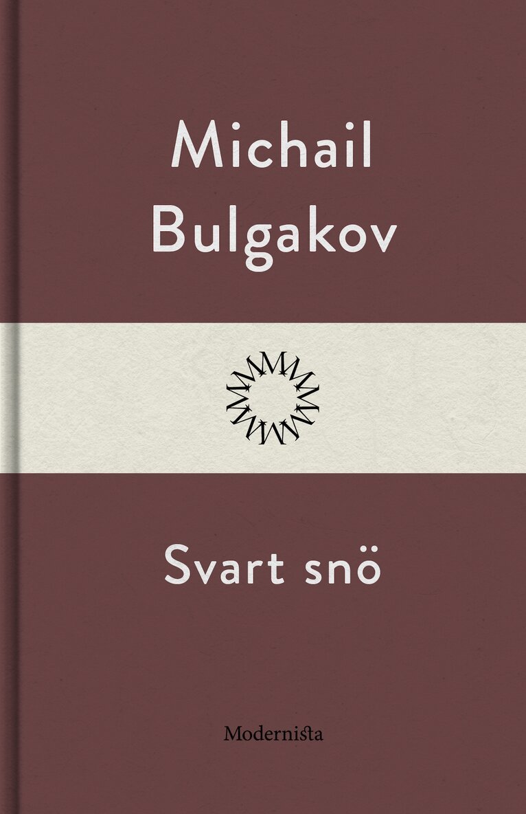 Michail Bulgakov - Svart snö, E-bok