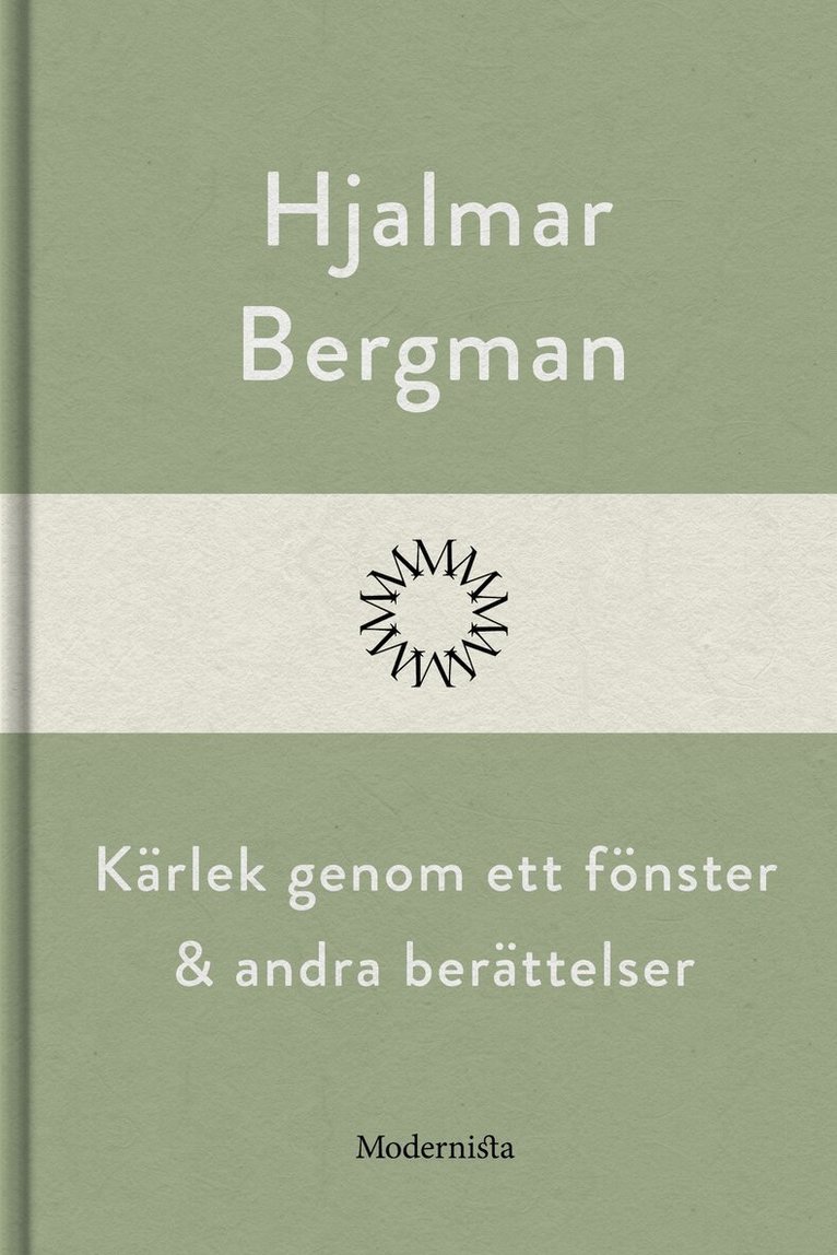 Hjalmar Bergman - Kärlek genom ett fönster och andra berättelser, E-bok