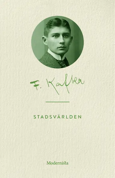 Franz Kafka - Stadsvärlden, E-bok