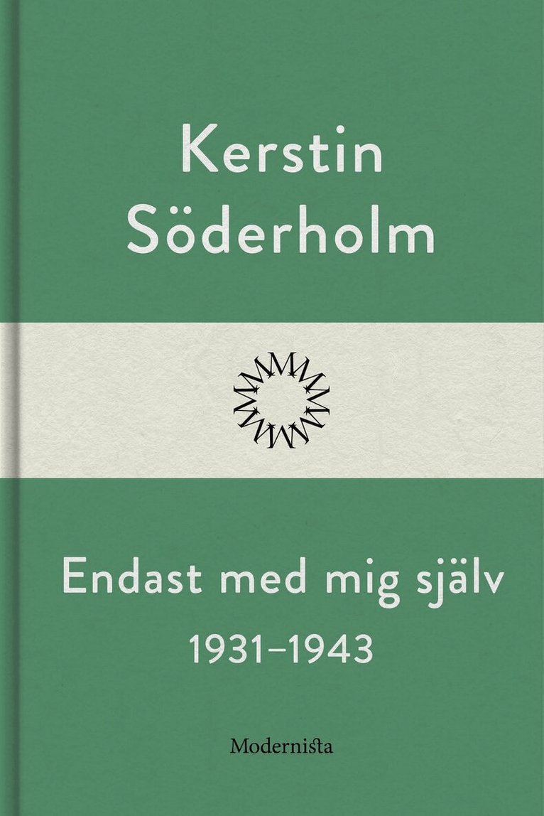 Kerstin Söderholm - Endast med mig själv 1931-1943, E-bok