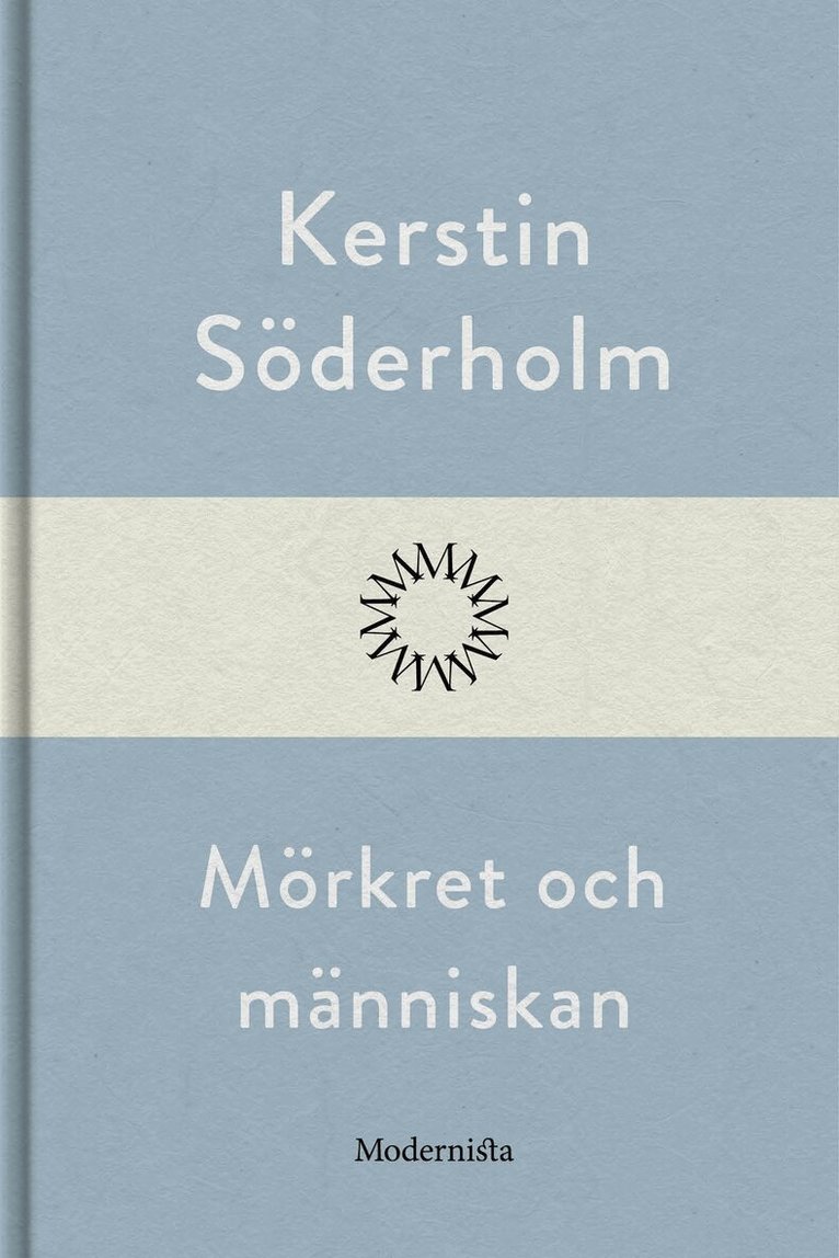 Kerstin Söderholm - Mörkret och människan, E-bok