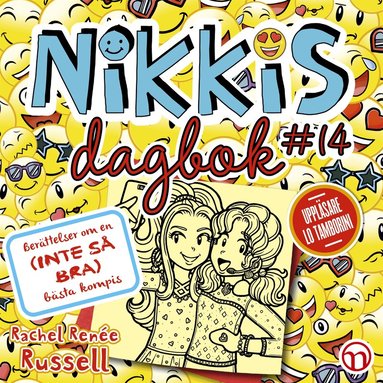 Rachel Renée Russell - Nikkis dagbok #14: Berättelser om en (INTE SÅ BRA) bästa kompis, Ljudbok
