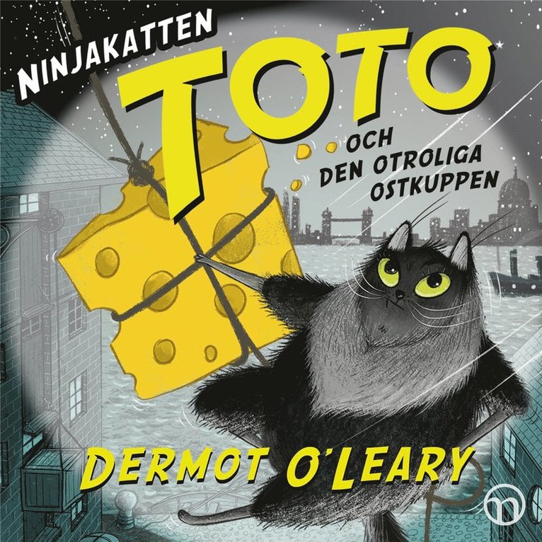 Dermot O'Leary - Ninjakatten Toto och den otroliga ostkuppen, Ljudbok