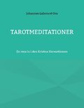 Tarotmeditationer: En resa in i den Kristna Hermetismen