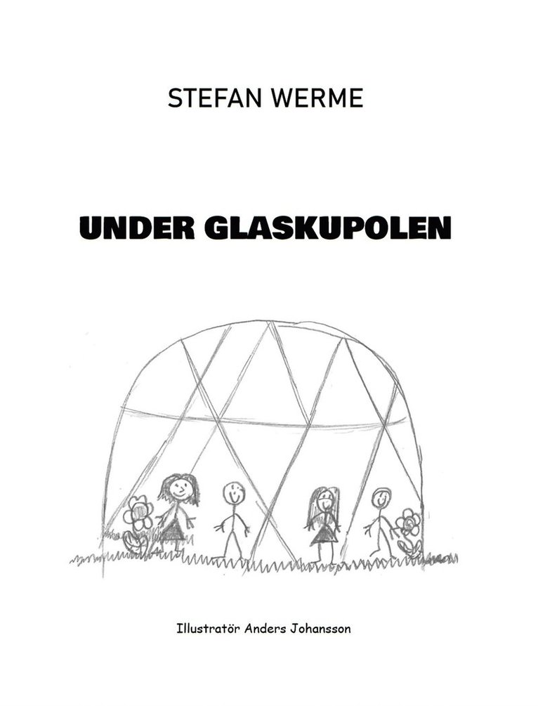 Stefan Werme - Under Glaskupolen, E-bok