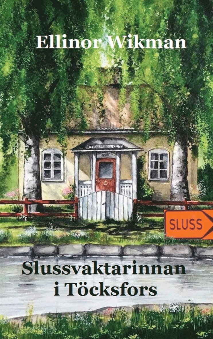Ellinor Wikman - Slussvaktarinnan i Töcksfors, E-bok
