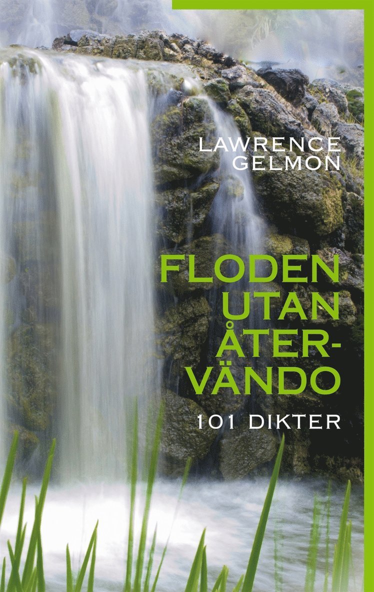 Lawrence Gelmon - Floden utan återvändo: 101 Dikter, E-bok