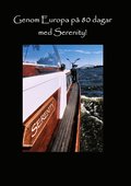 Genom Europa p 80 dagar med Serenity