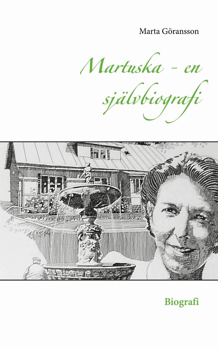Marta Göransson - Martuska - en självbiografi: Biografi, E-bok. Tillgänglighet: Lägg i varukorg