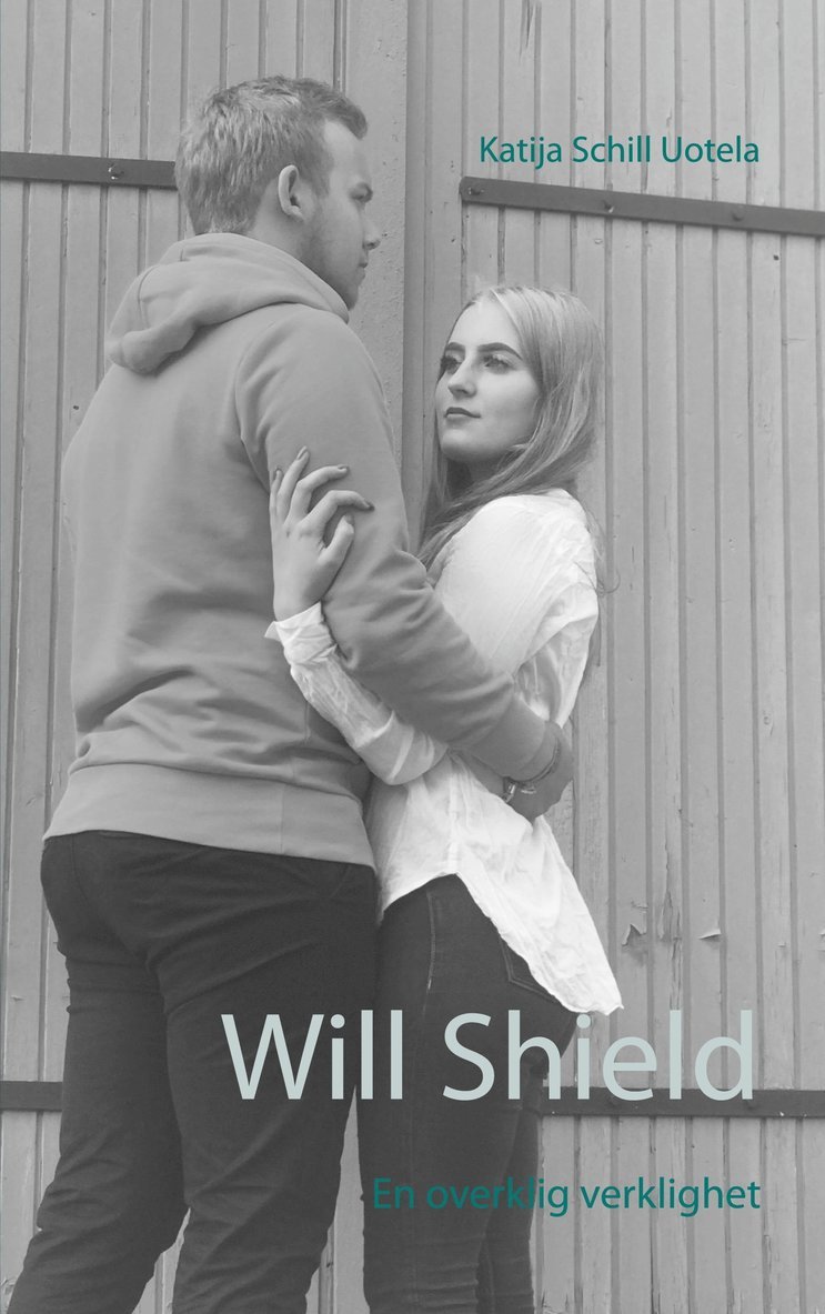 Katija Schill Uotela - Will Shield: En overklig verklighet, E-bok
