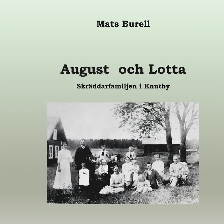 Mats Burell - August och Lotta: Skräddarfamiljen i Knutby, E-bok