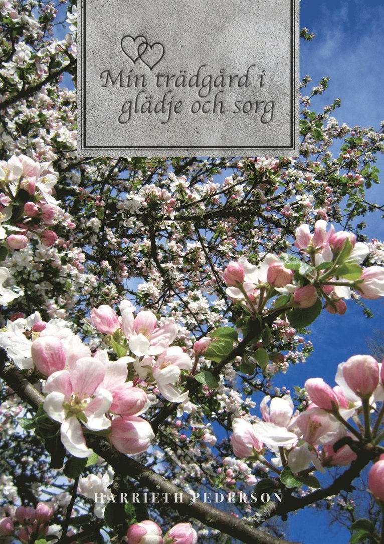 Harrieth Pederson - Min trädgård i glädje och sorg, E-bok