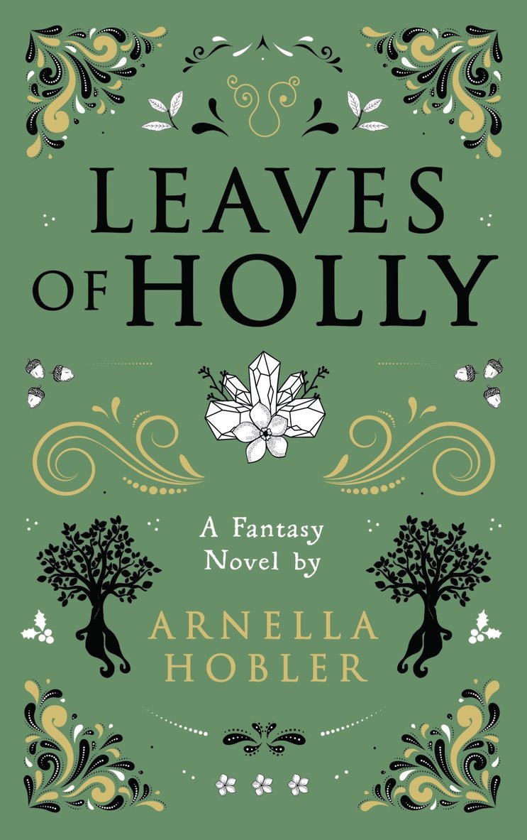 Arnella Hobler - Leaves of Holly, E-bok