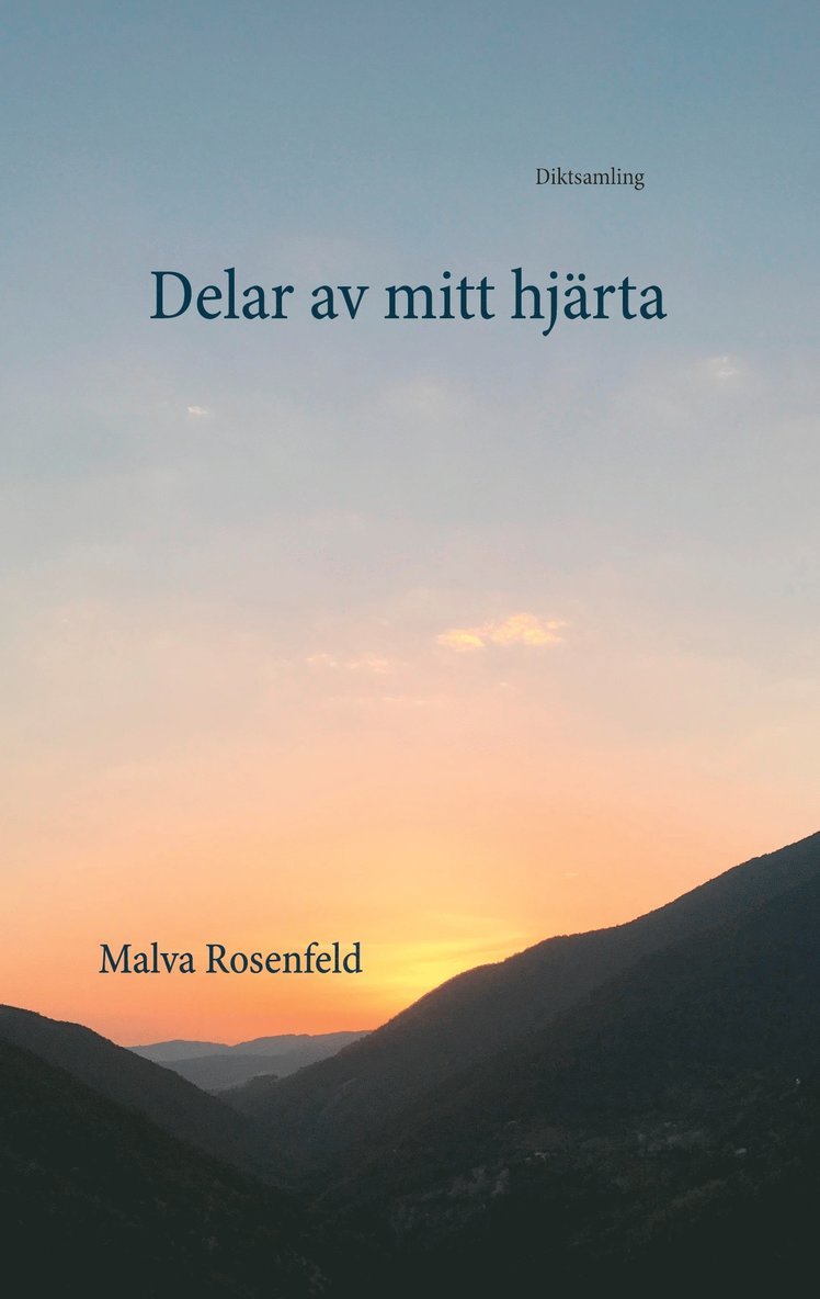 Malva Rosenfeld - Delar av mitt hjärta: Diktsamling, E-bok