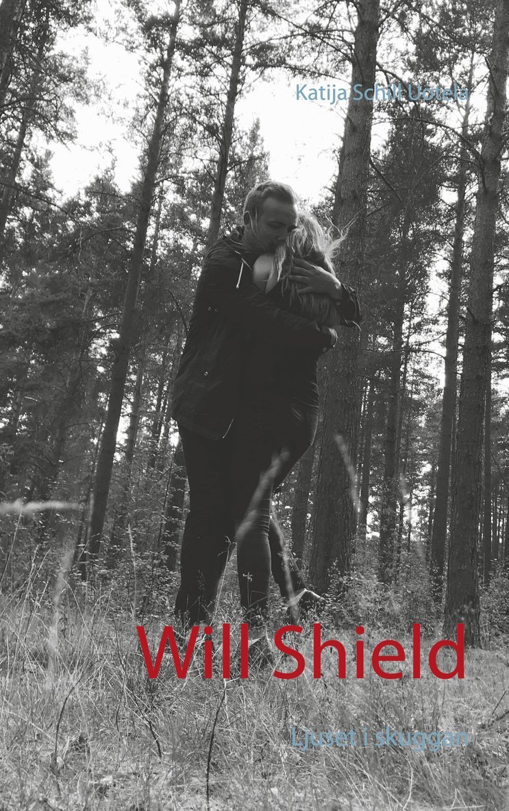 Katija Schill Uotela - Will Shield: Ljuset i skuggan, E-bok
