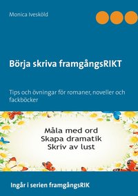 Brja skriva framgngsRIKT: Tips och vningar fr romaner, noveller och fackbcker