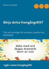 Brja skriva framgngsRIKT: Tips och vningar fr romaner, noveller och fackbcker