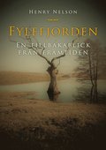 Fylefjorden: En tillbakablick från framtiden