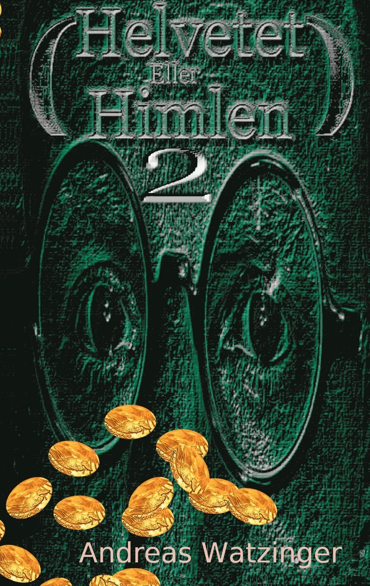 Andreas Watzinger - Helvetet Eller Himlen 2: Att vara eller att inte vara i helvetet, E-bok