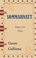 Sommarnatt: Sagan om Gein