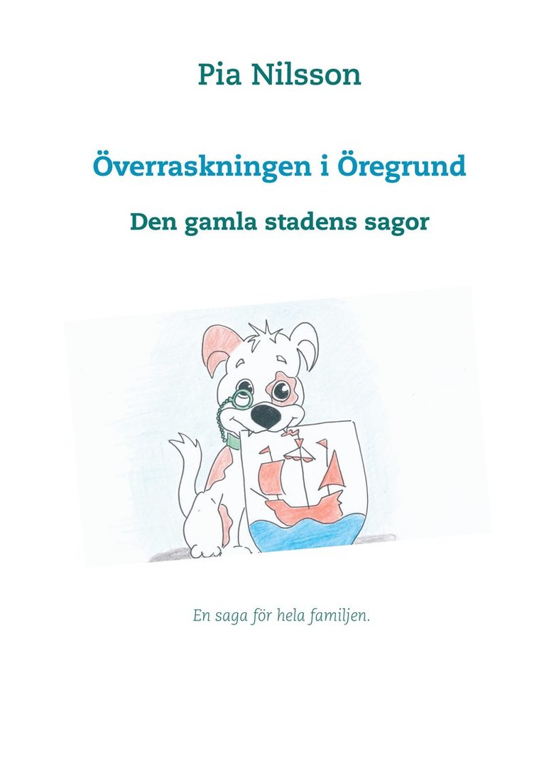 Pia Nilsson - Överraskningen i Öregrund: Den gamla stadens sagor, E-bok